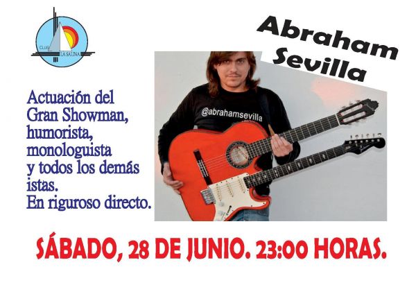 SÁBADO, 28 DE JUNIO. ACTUACIÓN DE ABRAHAM SEVILLA